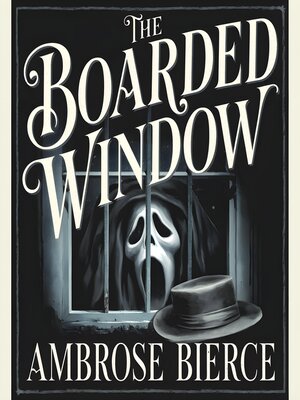 cover image of The Boarded Window